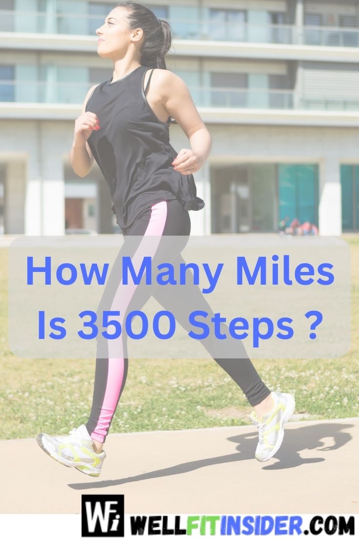 How Many Miles Is 3500 Steps