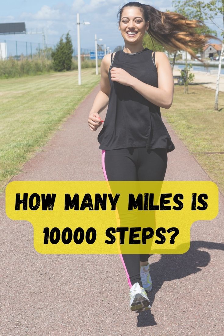 how many miles is 10000 steps