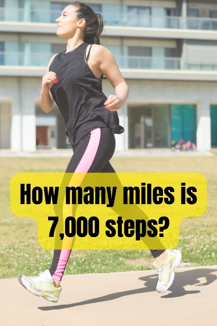 how many miles is 7000 steps