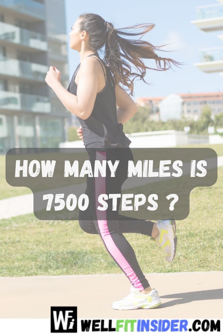 how many miles is 7500 steps