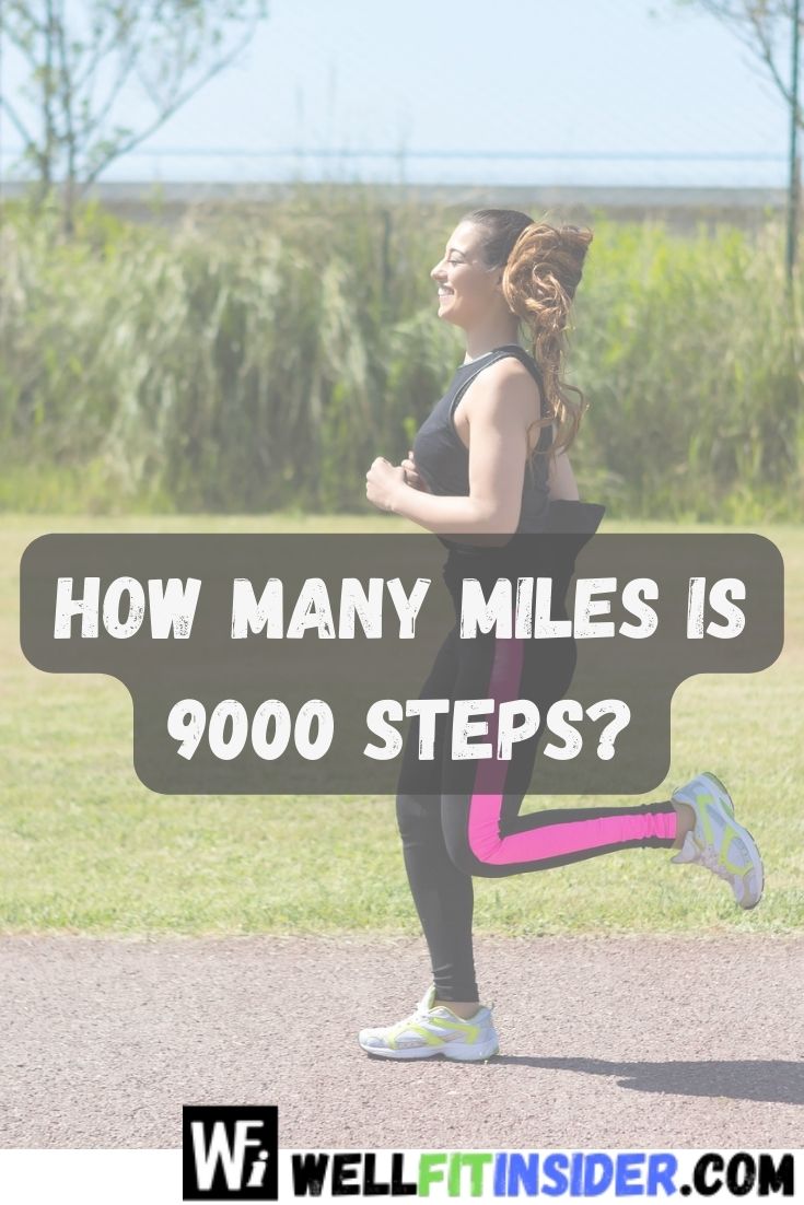 how many miles is 9000 steps